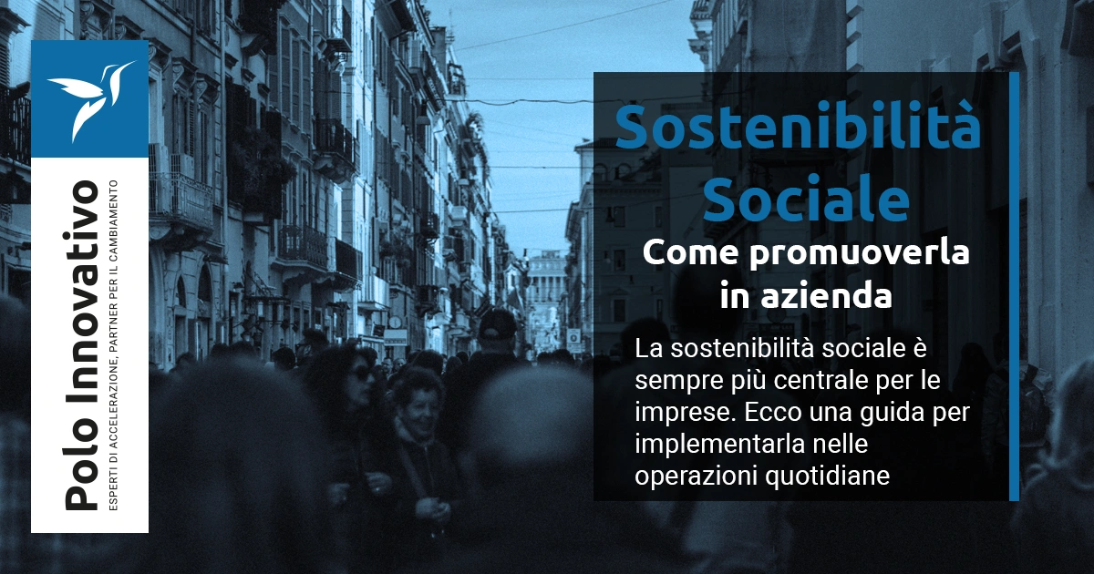 Sostenibilità sociale: come promuoverla in azienda