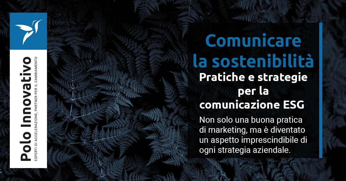 Comunicare la sostenibilità: pratiche e strategie per la comunicazione ESG