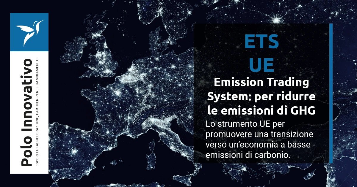 ETS EU (Emission Trading System): lo strumento per la lotta ai cambiamenti climatici