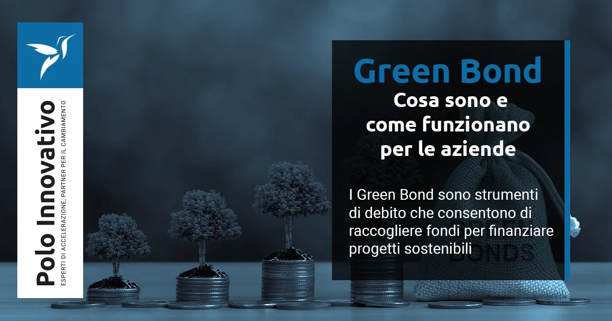 Green Bond: cosa sono e come funzionano per le aziende