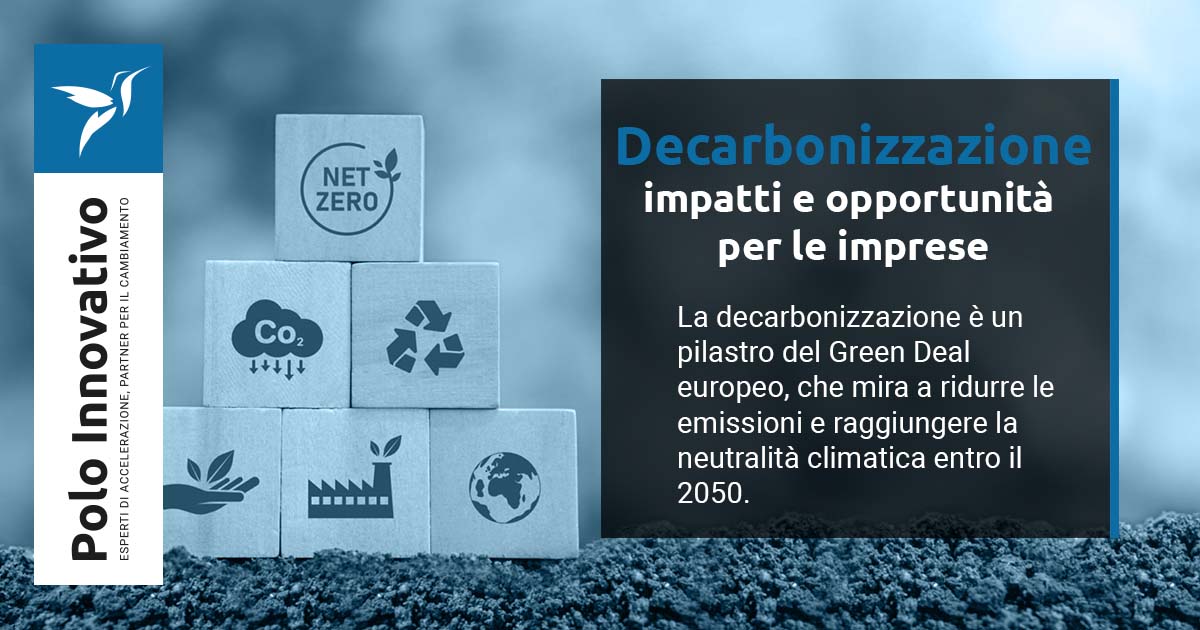 Decarbonizzazione: impatti e opportunità per le imprese