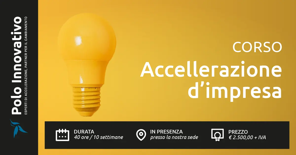 Corso Accelerazione d'Impresa - Polo Innovativo