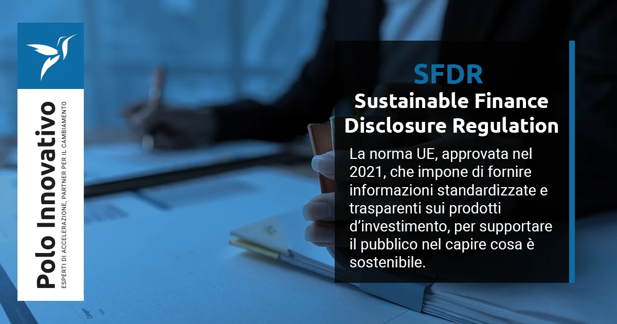 SFDR Sustainable Finance Disclosure Regulation: cos’è e come funziona?