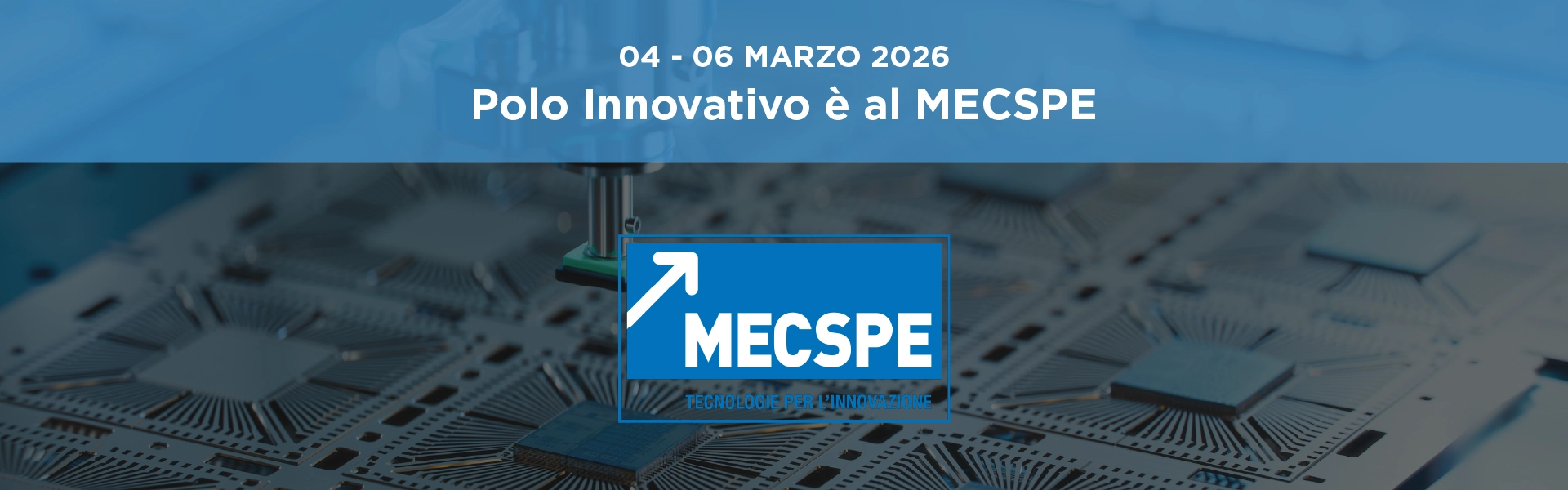 MECSPE: 04-05-06 Marzo 2026 - Polo Innovativo