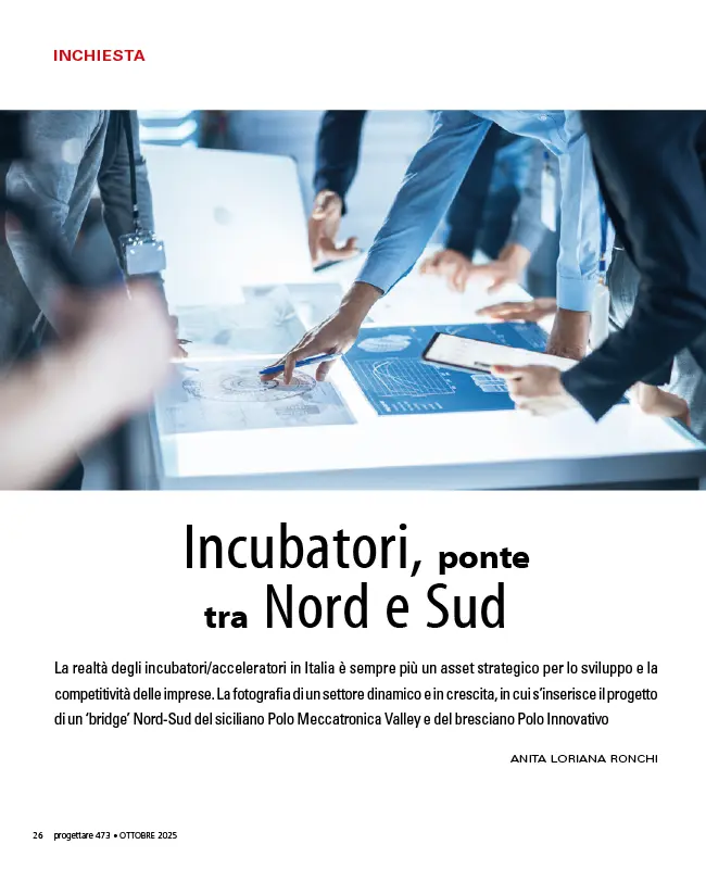 Progettare n 473 - Incubatori ponte tra nord e Sud - Polo Innovativo