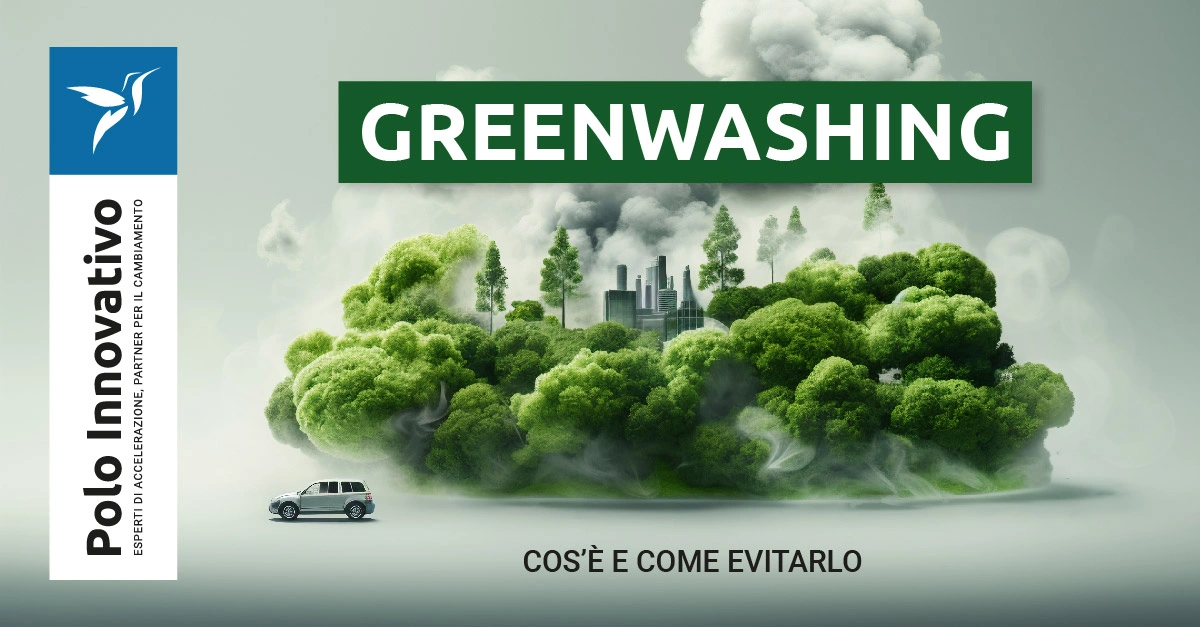 Greenwashing: la normativa e come evitarlo - Polo Innovativo