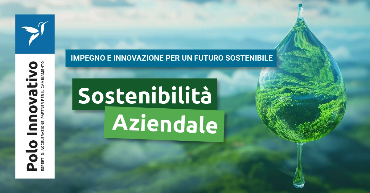 Sostenibilità aziendale cosa significa per le PMI - Polo Innovativo