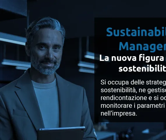 Sustainability manager: chi è e cosa fa in un’azienda